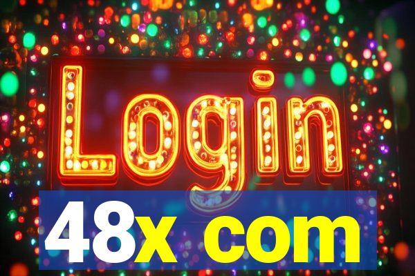 48x com